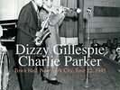 Dizzy Gillespie,Charlie Parker Town Hall, New York City June 22, 1945 (180 g) LP