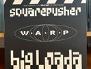 Squarepusher – Big Loada – Tom Jenkinson – UK Warp Records – 1997 – Wap92