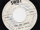 The Ink Spots If Didn't Care Rare 45 RPM Signed Swift Label SR1001 Bernie Mackey