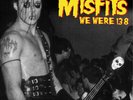 Misfits We Were 138: San Francisco 1981 - Live Detroit 1983 (Vinyl) (US IMPORT)