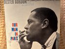 DEXTER GORDON   Our Man In Paris   Blue Note 84146   Stereo NY   Jazz LP