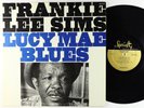 Frankie Lee Sims - Lucy Mae Blues LP - Specialty 1st Press VG+