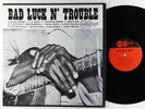 V/A - Bad Luck N' Trouble LP - Arhoolie OG Press VG+