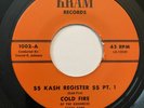 KASH REGISTER Cold Fire KRAM RECORDS 45 RARE FUNK BREAKS KASHMERE STAGE BAND
