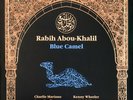 Jazz, Fusion - Rabih Abou-Khalil - Blue Camel - D Reissue 2020 Cover/Vinyl NM/NM