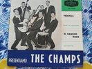 Introducing The Champs Tequila/El Rancho Rock EP MINT