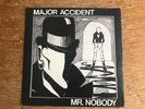 Major Accident-Mr Nobody. Punk Single. Oi. Clockwork. Adicts.