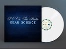 Tv On the Radio   Dear Science, White Vinyl {Sealed NM)