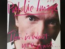 PUBLIC IMAGE LTD. on VINYL: THIS IS WHAT YOU WANT . . .THIS IS WHAT YOU GET. EX.