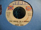 JOHNNY REB STILL LOOKING FOR A HANDOUT COUNTRY 45 ON REBEL 515  RARE