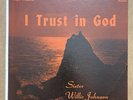 United Pentecostal Church - I Trust In God - Sis. Willie Johnson LP  **rare