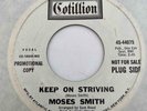 Northern Soul 45 MOSES SMITH Keep On Striving/Come On, Let Me Love You Cotillion