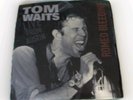 Tom Waits Romeo is Bleeding Vinyl LP -RARE LIVE from Austin, Dec. 5, 1978