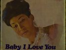 Aretha Franklin - Baby I Love You (7