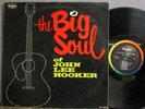 John Lee Hooker The Big Soul Of VeeJay 1058 Black Rainbow Label Mono Original VG
