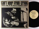 V/A - Can't Keep From Crying: Blues On The Death Of Kennedy LP - Testament VG+