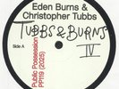 BURNS, Eden/CHRISTOPHER TUBBS - Burns & Tubbs Vol IV - Vinyl (12