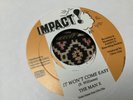 Man X , It Won’t Come Easy  , 7”Impact.