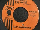Rare Original Northern Soul 45 - Baby Washington - It’ll Never Be Over For Me