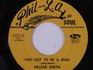 Funk 45 HELEN SMITH You Got To Be A Man PHIL L.A. OF SOUL HEAR c