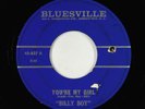 Blues R&B 45 - Billy Boy - You're My Girl - Bluesville