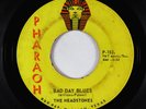 Garage Psych Fuzz 45 - Headstones - Bad Day Blues - Pharaoh