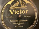 Pablo de Sarasate – 78 rpm Victor 62111: SARASATE Tarentelle/GRÜNFELD: SCHUMANN