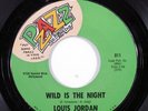 Northern Soul 45 LOUIS JORDAN Wild Is The Night PZAZZ VG++/VG+ HEAR c