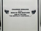 Charred Remains A.K.A. Man Is The Bastard-Sum Of The Men The Brutality Continues