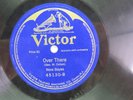 Nora Bayes - VICTOR 45130 - Over There & Laddie Boy -     WWI