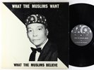 Elijah Muhammad - What The Muslims Want LP - no label