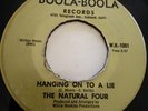 Northern Soul Oakland THE NATURAL FOUR Hanging On To A Lie BOOLA BOOLA 45