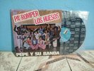 Pepe y su Banda - Pa  Romper Los Huesos  vinilo (NM )   salsa Ecuador (Hear)