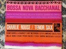 Charlie Rouse Bossa Nova Bacchanal Blue Note First Pressing With Ear VG++
