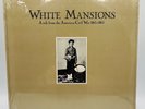 White Mansions LP: A Tale from The American Civil War: A&M Records 1978 SEALED