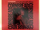 Lee Morgan - Cornbread (7