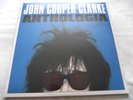 JOHN COOPER CLARKE   ANTHOLOGIA ** 2015 UK SONY MUSIC 2 x LP Still SEALED. MINT