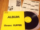FLIPPER-Generic Album ORIG.1982 SUBTERRANEAN Vinyl LP INSERTS RARE PUNK OI SUB25