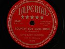 DAVE BARTHOLOMEW: country boy goes home / ain't gonna do it IMPERIAL Single