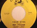 Ray Frazier 45 - Your Eyes/Good Side - Crossover Northern Soul - Carriage Trade
