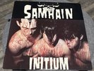 Samhain INITIUM Original First Pressing  Black Vinyl Misfits Danzig Plan 9