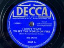 Ink Spots - Decca 3987 - I Don’t Want To Set The World On Fire  78 RPM RARE 1941