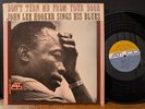 Don't Turn Me From Your Door - John Lee Hooker Sings His Blues 1963 ATCO OG VG+