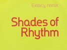Shades Of Rhythm - Extacy Remix, 12