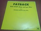 Fatback – Bus Stop (Stop And Go Mix) -Disco Dancefloor Classic - 12