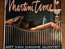 MARTINI TIME-ART VAN DAMME QUINTET - COLUMBIA 630 - VG+