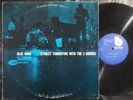 STANLEY TURRENTINE WITH THE 3 SOUNDS Blue Hour / LP USA 1975 BLUE NOTE BST-84057