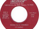 Big Roger Collins - When I'm In Trouble / Corner Bar, 7