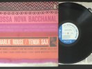 CHARLIE ROUSE Bossa Nova Bacchanal LP - Blue Note -Mono — VG+