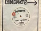 Billy Nicholls Would You Believe / Daytime Girl Rare 1968 Immediate Psych Oz 45